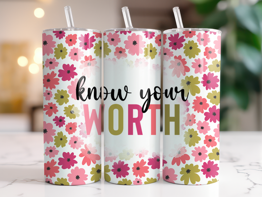 Know Your Worth 20oz Steel Tumbler with Lid and Plastic Straw